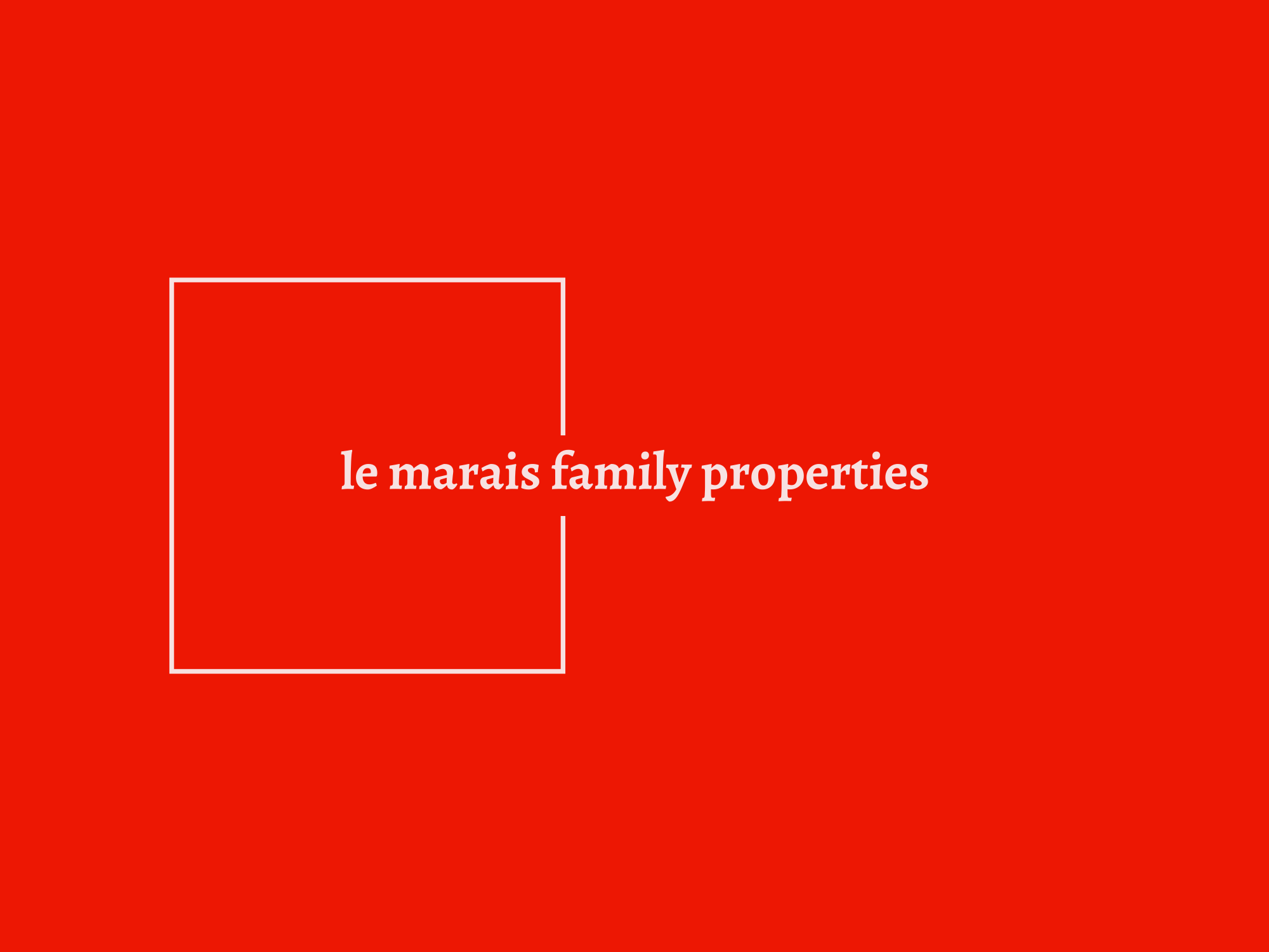 Le Marais Family Properties
